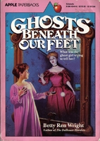 Ghosts Beneath Our Feet (An Apple Paperback)…