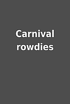 Carnival rowdies