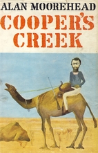 Cooper's Creek by Alan Moorehead