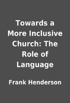 Towards a More Inclusive Church: The Role of…