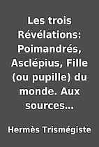 Les trois Révélations:…