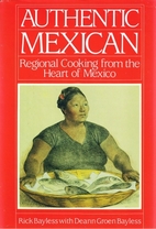Authentic Mexican: Regional Cooking from the…