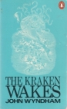 The Kraken Wakes by John Wyndham