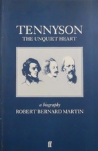 Tennyson: The Unquiet Heart by Robert…