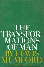 The Transformations of Man by Lewis Mumford