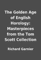 The Golden Age of English Horology:…