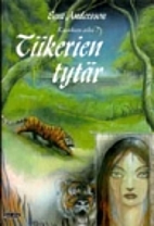 Kaaoksen aika. 1 : Tiikerien tytär by…