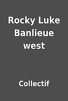 Rocky Luke Banlieue west by Collectif