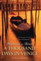 Tausend Tage in Venedig. Tausend Tage in der…