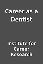 Career as a Dentist by Institute for Career…