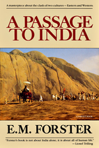 A Passage to India by E. M. Forster