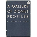 A Gallery of Zionist Profiles by Louis…
