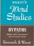 Word Studies in the Greek New Testament:…