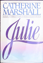 Julie by Catherine Marshall