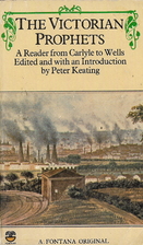 The Victorian Prophets: A Reader from…