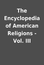 The Encyclopedia of American Religions -…