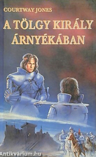 A Tölgy király árnyékában by Courtway…