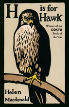 H Is for Hawk by Helen Macdonald