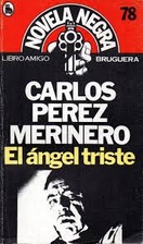 El Angel triste by Carlos Pérez Merinero