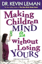 Making Children Mind Without Losing Yours by…