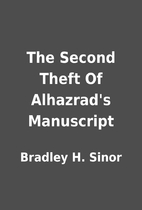 The Second Theft Of Alhazrad's Manuscript by…