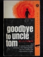 Goodbye to Uncle Tom: An Analysis of the…