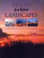 Landscapes (Step by Step Art School) by Jack…