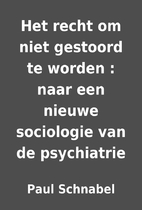 Het recht om niet gestoord te worden : naar…