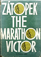 Zatopek, The Marathon Victor by František…