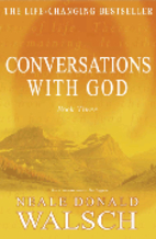 Conversations With God : An Uncommon…