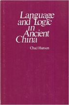 Language and logic in ancient China by Chad…