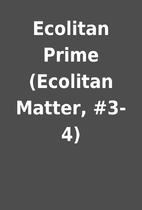Ecolitan Prime (Ecolitan Matter, #3-4)