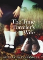 The Time Traveler's Wife by Audrey…