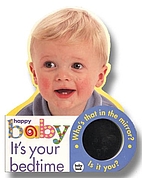 Happy Baby : It ' s Your Bedtime (What…