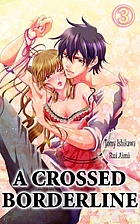 A Crossed Borderline, Vol. 3 by Tomy…