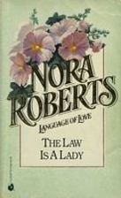 The Law is a Lady by Nora Roberts