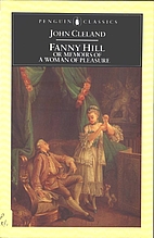 Fanny Hill: Or, Memoirs of a Woman of…