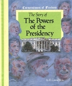 The Story of the Powers of the President by…