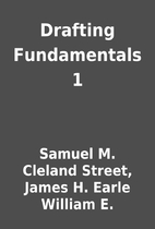 Drafting Fundamentals 1 by Samuel M. Cleland…