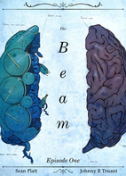 The Beam: Episode 1 by Sean Platt