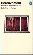 Bereavement: Studies of Grief in Adult Life…
