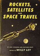 Rockets, satellites and space travel by Jack…