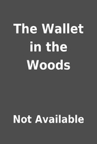 The Wallet in the Woods by Not Available