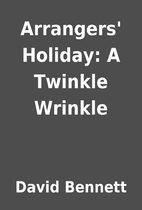 Arrangers' Holiday: A Twinkle Wrinkle by…