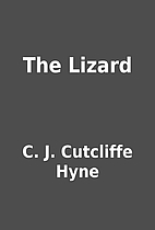 The Lizard by C. J. Cutcliffe Hyne