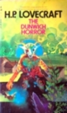 The Dunwich Horror by H. P. Lovecraft