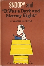 Snoopy and It was a Dark and Stormy Night…