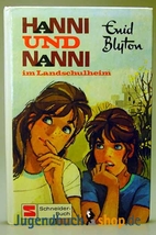 Hanni und Nanni im Landschulheim. (Bd. 15).…