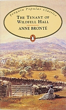 The Tenant of Wildfell Hall by Anne Brontë