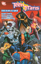 Teen Titans Vol. 07: Titans East by Geoff…